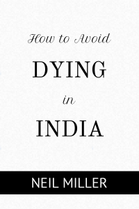 How to Avoid Dying in India ebook